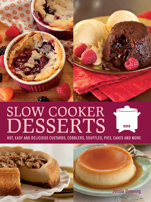 Title details for Slow Cooker Desserts by Jonnie Downing - Available